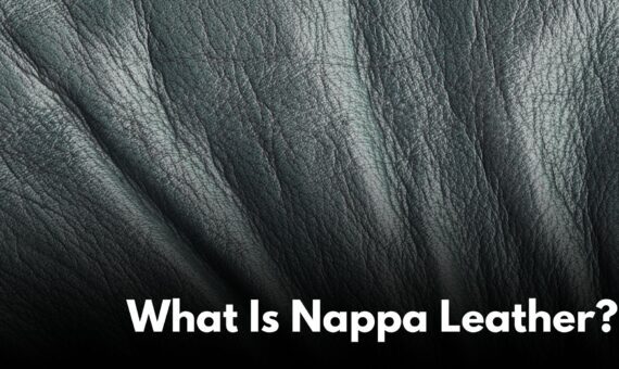 What Is Nappa Leather